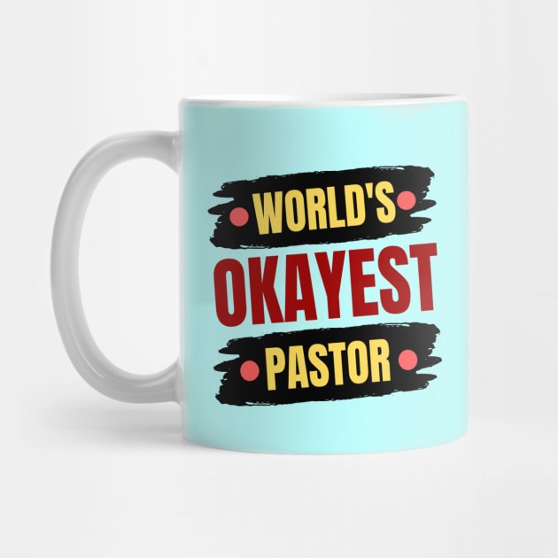 World's Okayest Pastor | Christian Pastor by All Things Gospel